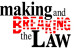 Making & Breaking Law Theme Invites Faculty to Add Courses