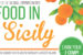 Summer 2017 | Food in Sicily Info Session,  Feb. 1