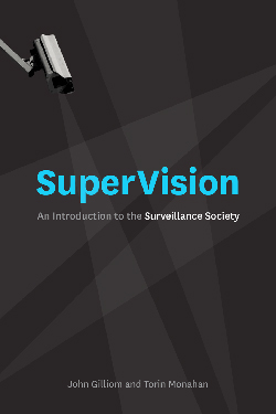 Gilliom’s ‘SuperVision’ Examines Drones, Border Security and More in a Surveillance Society