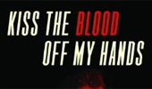 Miklitsch Edits New Book: ‘Kiss the Blood Off My Hands’