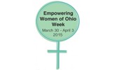 Empowering Women of Ohio Week: March 30-April 3