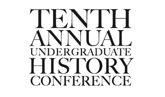 Tenth Annual Undergraduate History Conference logo