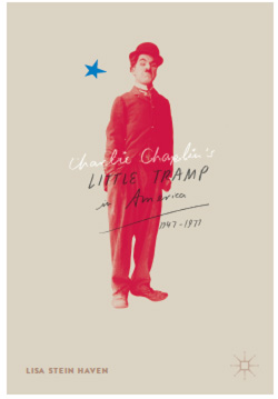 Charlie Chaplin's Little Tramp in America bookk cover with photo of Chaplin