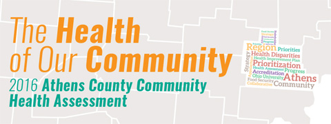 The Health of Our Community 2016 Athens County Community Health Assessment