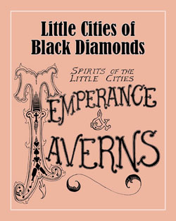 Temperance Taverns Logo: Spirits of the Little Cities, by Little Cities of Black Diamonds, with speakeasy styling