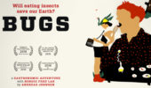 Food on Film | Bugs: Will Eating Insects Save Our Earth?, Feb. 9