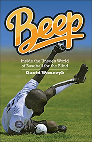 Beep: Inside the Unseen World of Baseball for the Blind book cover, showing a baseball player laying out for a grounder.