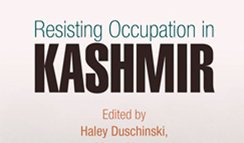 Book cover for Resisting Occupation in Kashmir Edited by Haley Duschinski, Mona Bhan, Ather Zia, and Cynthia Mahmood
