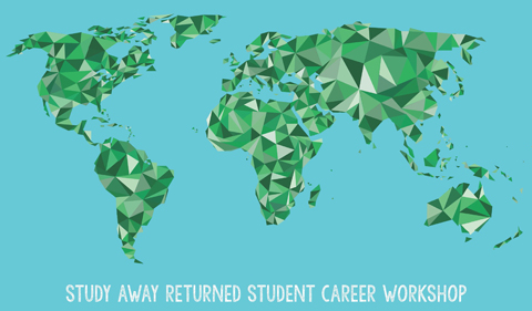 Study Away Returned Student Career Workshop graphic with flat world map