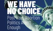 Constitution Day Lecture | We Have No Choice: Post-Roe, Abortion Politics Aren’t Enough, Sept. 23