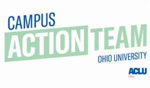Campus Action Team ACLU Ohio University
